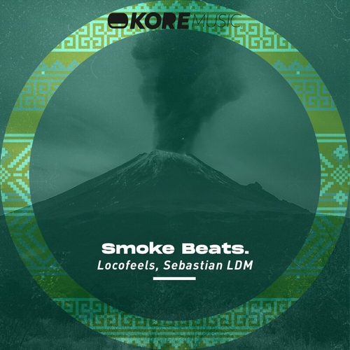 LocoFeels & Sebastian LDM - Smoke Beats [KRM338]